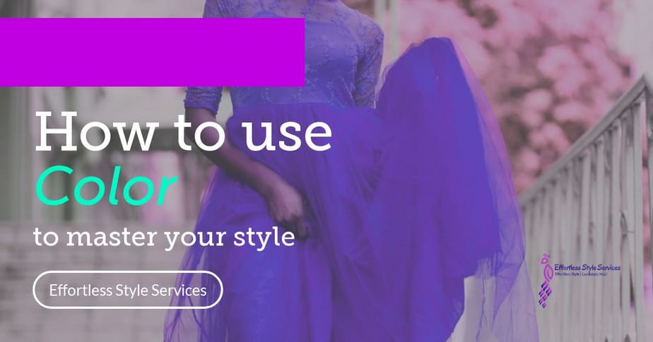 How to Use Color to Master Your Style