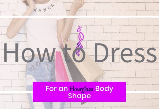 How to dress an Hourglass Body Shape