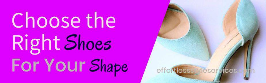 Choose the Right Shoes For Your Shape