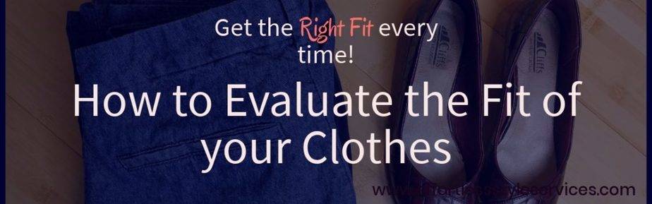 How to Evaluate the Fit of Your Clothes