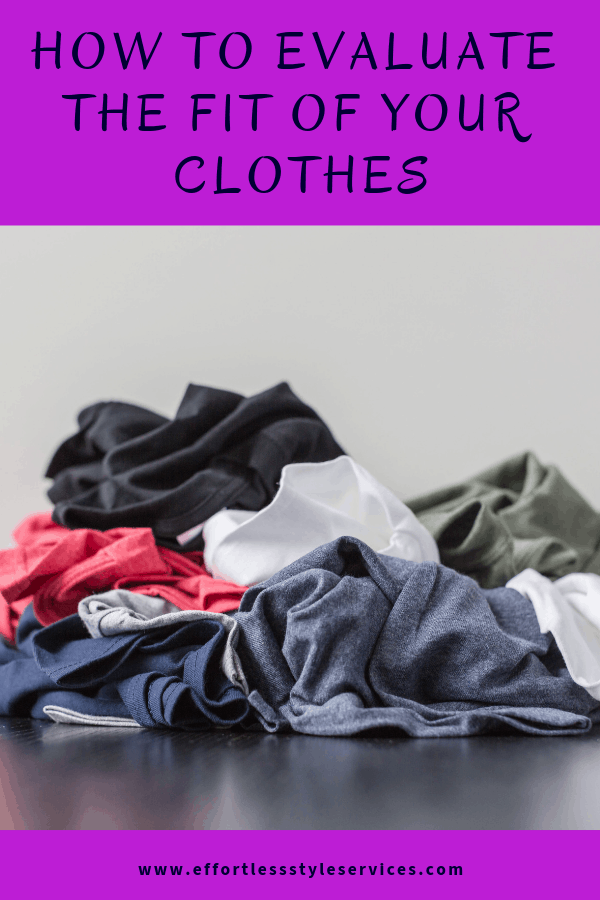 How to Evaluate the Fit of Your Clothes - Effortless Style Services