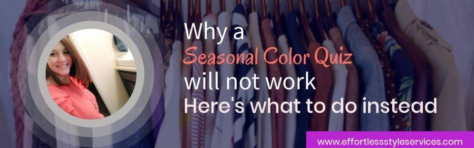 Why A Seasonal Color Quiz Will Not Work